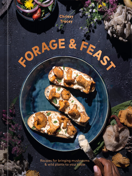Title details for Forage & Feast by Chrissy Tracey - Available